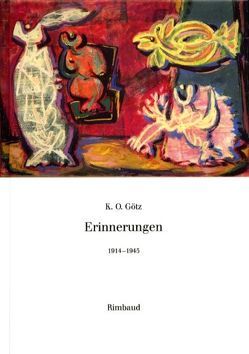 K O Götz – Erinnerungen / Erinnerungen von Götz,  K O