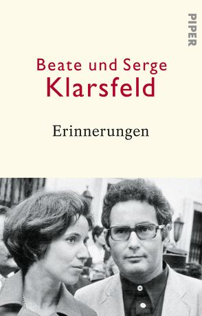 Erinnerungen von Klarsfeld,  Beate, Klarsfeld,  Serge, Schade,  Anna, Stephani,  Andrea