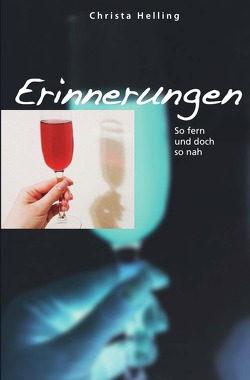 Erinnerungen von Helling,  Christa