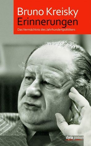 Erinnerungen von Kreisky,  Bruno, Rathkolb,  Oliver