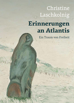 Erinnerungen an Atlantis von Laschkolnig,  Christine, Vodivnik,  Ina