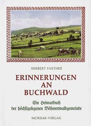 Erinnerungen an Buchwald von Fastner,  Herbert