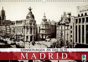 Erinnerungen an das alte Madrid (Wandkalender 2019 DIN A3 quer) von CALVENDO