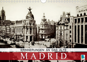 Erinnerungen an das alte Madrid (Wandkalender 2020 DIN A4 quer) von CALVENDO