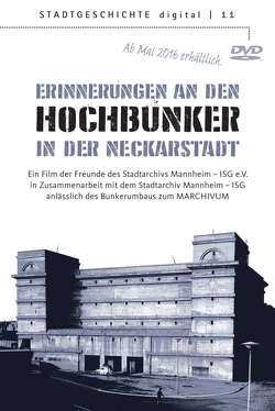 Erinnerungen an den Hochbunker in der Neckarstadt von Theodossiadis,  Alexander