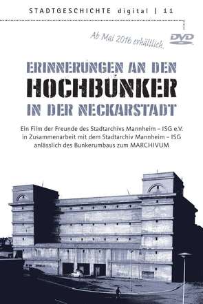 Erinnerungen an den Hochbunker in der Neckarstadt von Theodossiadis,  Alexander