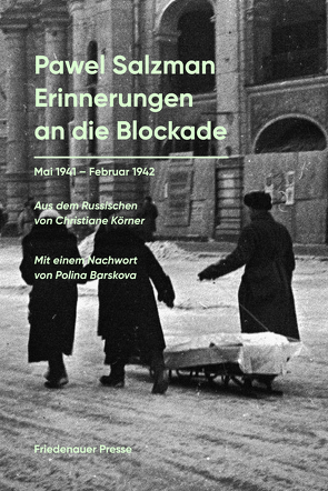 Erinnerungen an die Blockade von Körner,  Christiane, Salzman,  Pawel