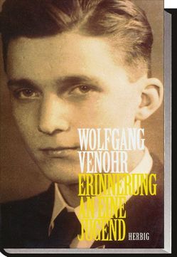 Erinnerungen an eine Jugend von Venohr,  Wolfgang