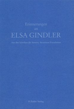 Erinnerungen an Elsa Gindler von Zeitler,  Peggy