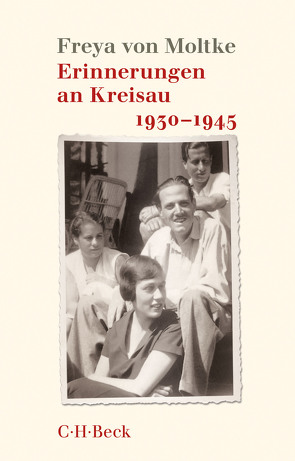 Erinnerungen an Kreisau 1930-1945 von Moltke,  Freya Gräfin von