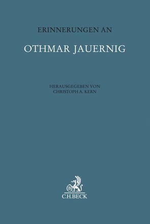 Erinnerungen an Othmar Jauernig von Juristischen Fakultät der Ruprecht-Karls-Universität Heidelberg, Kern,  Christoph A.