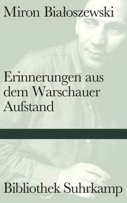 Erinnerungen aus dem Warschauer Aufstand von Bialoszewski,  Miron, Kinsky,  Esther