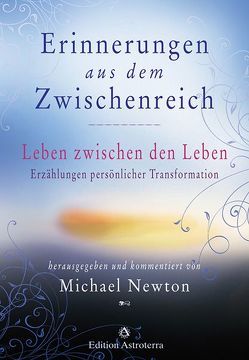 Erinnerungen aus dem Zwischenreich von Newton,  Michael, Zilliges,  Diane