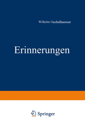 Erinnerungen aus den jahren 1848 bis 1850 von Oechelhaeuser,  Wilhelm
