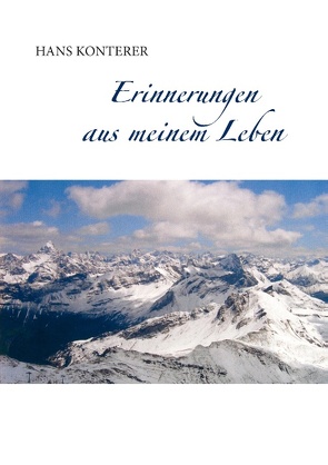 Erinnerungen aus meinem Leben von Konterer,  Hans