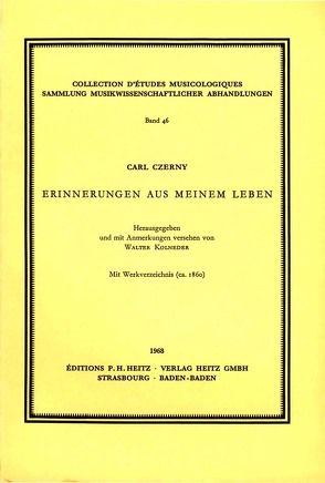 Erinnerungen aus meinem Leben von Czerny,  Carl, Kolneder,  Walter