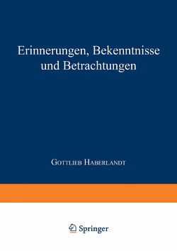 Erinnerungen Bekenntnisse und Betrachtungen von Haberlandt,  Gottlieb Friedrich Johann