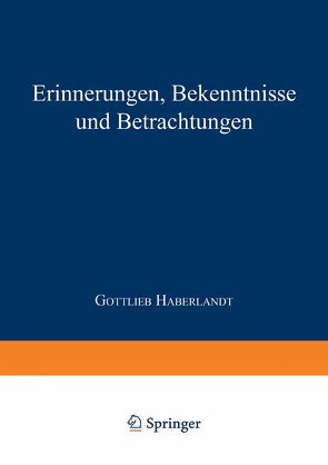 Erinnerungen Bekenntnisse und Betrachtungen von Haberlandt,  Gottlieb Friedrich Johann