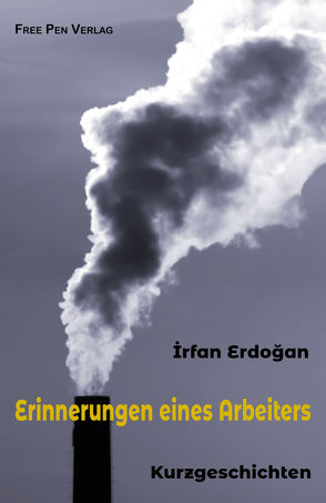 Erinnerungen eines Arbeiters von Erdoğan,  İrfan