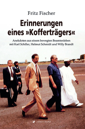 Erinnerungen eines »Kofferträgers« von Fischer,  Fritz