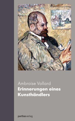 Erinnerungen eines Kunsthändlers von Vollard,  Ambroise