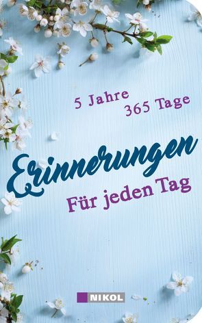 Erinnerungen für jeden Tag von Nikol