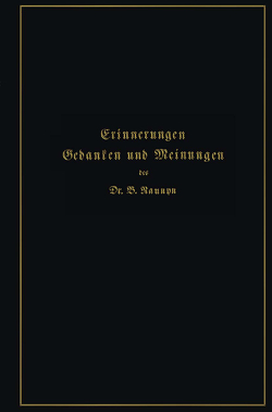 Erinnerungen, Gedanken und Meinungen von Naunyn,  Bernhard