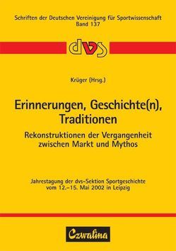 Erinnerungen, Geschichte(n), Traditionen von Krüger,  Michael