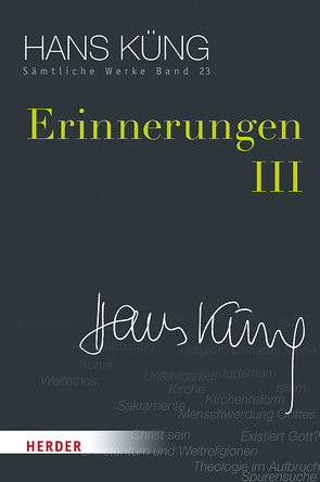 Erinnerungen III von Küng,  Hans, Schlensog,  Stephan