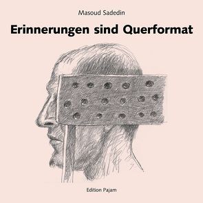 Erinnerungen sind Querformat von Ronte,  Dieter, Sadedin,  Masoud