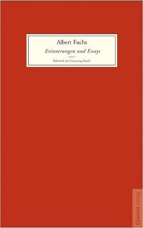 Erinnerungen und Essays von Fuchs,  Albert