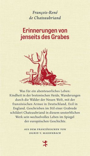 Erinnerungen von jenseits des Grabes von Chateaubriand,  François-René de, Massenbach,  Sigrid von