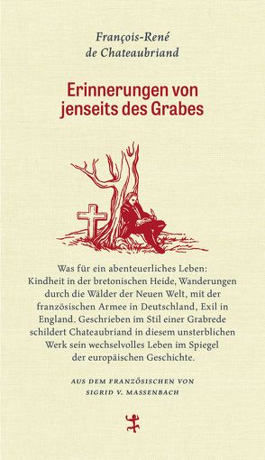 Erinnerungen von jenseits des Grabes von Chateaubriand,  François-René de, Massenbach,  Sigrid von