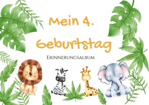 Erinnerungsalbum / 4. Geburtstag – Erinnerungsalbum von Höhn,  Dominique