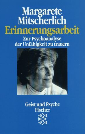 Erinnerungsarbeit von Mitscherlich,  Margarete