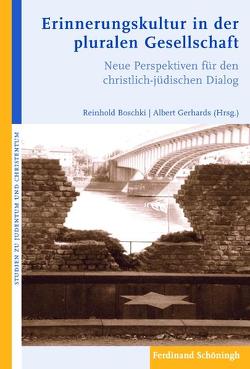 Erinnerungskultur in der pluralen Gesellschaft von Baranzke,  Heike, Boschki,  Reinhold, Brandt,  Henry Georg, Buchholz,  René, Ebenbauer,  Peter, Fabry,  Heinz-Josef, Findeis,  Hans-Jürgen, Füllenbach OP,  Elias H., Gerhards,  Albert, Henrix,  Hans Hermann, Hense,  Ansgar, Hoppe,  Rudolf, Hossfeld,  Frank-Lothar, Höver,  Gerhard, Leonhard,  C., Lüdecke,  Norbert, Menke,  Karl-Heinz, Muschiol,  Gisela, Niemann,  Julia, Ozankom,  Claude, Pangritz,  Andreas, Pock,  Johann, Schulz,  Michael, Trutwin,  Werner, Wohlmuth,  Josef