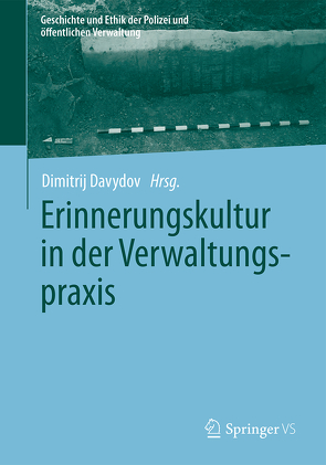 Erinnerungskultur in der Verwaltungspraxis von Davydov,  Dimitrij