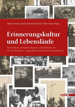 Erinnerungskultur und Lebensläufe von Fassl,  Peter, Krauss,  Marita, Scholl-Schneider,  Sarah