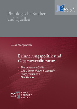 Erinnerungspolitik und Gegenwartsliteratur von Morgenroth,  Claas