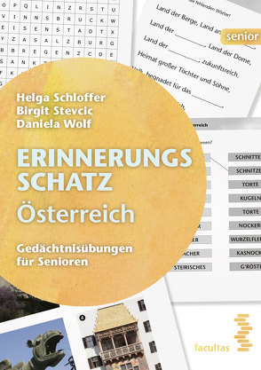 Erinnerungsschatz Österreich von Schloffer,  Helga, Stevcic,  Birgit, Wolf,  Daniela