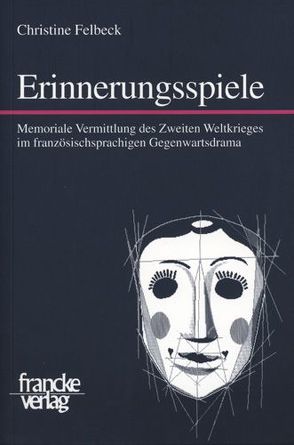 Erinnerungsspiele von Felbeck,  Christine