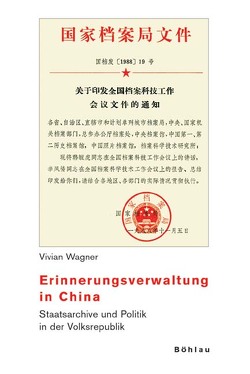 Erinnerungsverwaltung in China von Wagner,  Vivian