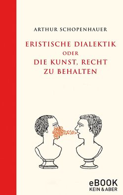 Eristische Dialektik von Schopenhauer,  Arthur