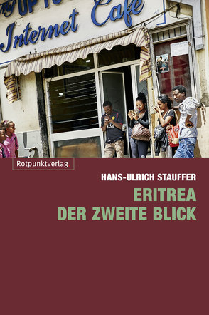 Eritrea – der zweite Blick von Stauffer,  Hans-Ulrich