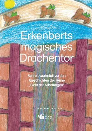 Erkenberts magisches Drachentor von Bohrmann,  Sylvia, Liebers,  Andrea