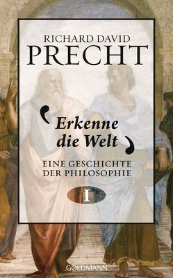 Erkenne die Welt von Precht,  Richard David