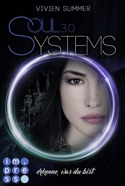 SoulSystems 3: Erkenne, was du bist von Summer,  Vivien