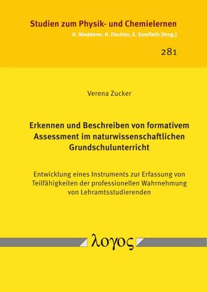 Erkennen und Beschreiben von formativem Assessment im naturwissenschaftlichen Grundschulunterricht von Zucker,  Verena