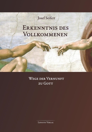 Erkenntnis des Vollkommenen von Seifert,  Josef