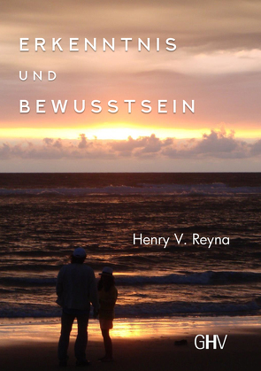 Erkenntnis und Bewusstsein von Reyna,  Henry V.